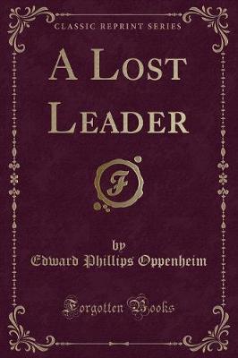 Book cover for A Lost Leader (Classic Reprint)