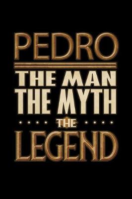 Book cover for Pedro The Man The Myth The Legend