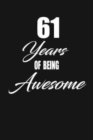Cover of 61 years of being awesome