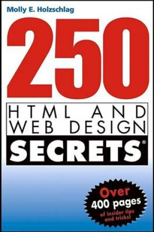 Cover of 250 HTML and Web Design Secrets