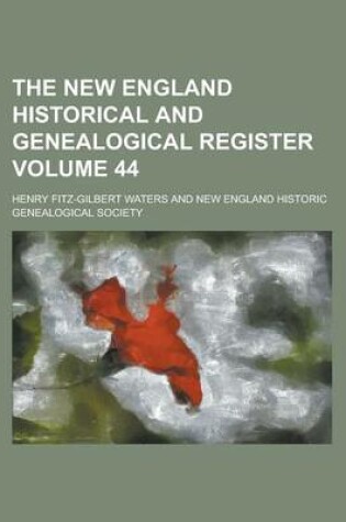 Cover of The New England Historical and Genealogical Register Volume 44