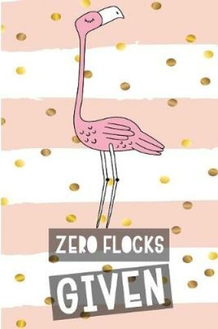 Cover of Zero Flocks Given