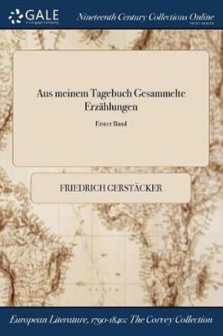 Cover of Aus Meinem Tagebuch Gesammelte Erzahlungen; Erster Band