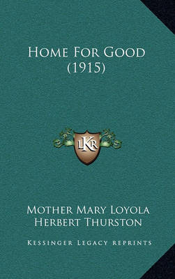 Book cover for Home For Good (1915)