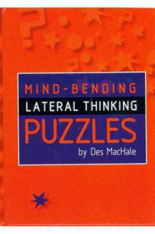 Cover of Mind-Bending Lateral Thinking Puzzles