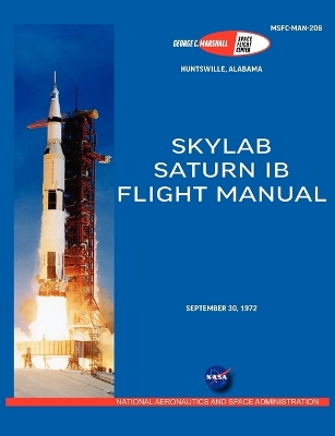 Book cover for Saturn IB Flight Manual (Skylab Saturn 1B Rocket)