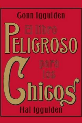 Cover of El Libro Peligroso Para Los Chicos