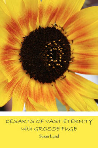 Cover of DESARTS OF VAST ETERNITY with GROSSE FUGE