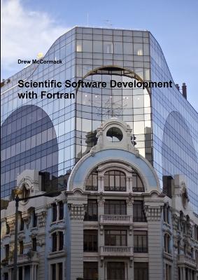 Book cover for Scientific Software Development in Fortran
