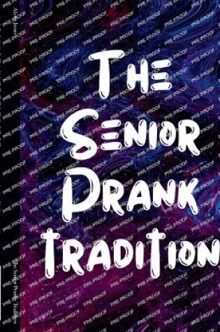 Cover of The Senior Pranks Tradition