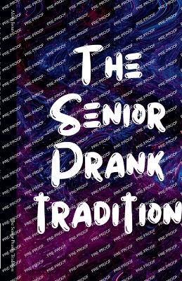 Cover of The Senior Pranks Tradition