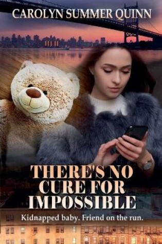 Cover of There's No Cure for Impossible