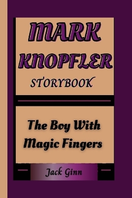 Book cover for Mark Knopfler Storybook