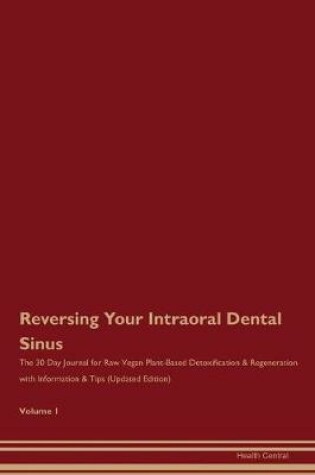 Cover of Reversing Your Intraoral Dental Sinus