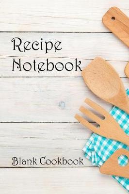 Book cover for Recipe Notebook