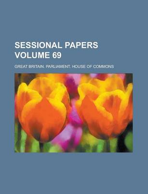 Book cover for Sessional Papers Volume 69