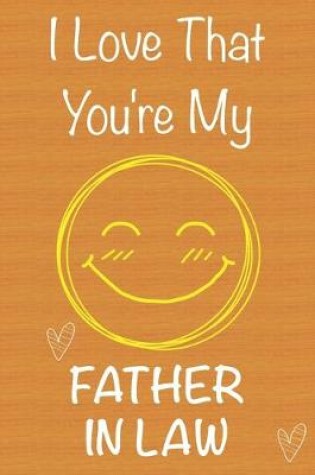 Cover of I Love That You're My Father in Law