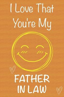 Book cover for I Love That You're My Father in Law