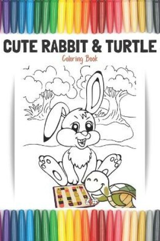 Cover of Cute Rabbit and Turtle Coloring Book