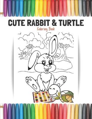 Book cover for Cute Rabbit and Turtle Coloring Book