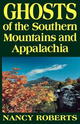 Book cover for Ghosts of the Southern Mountains and Appalachia