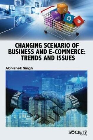 Cover of Changing Scenario of Business and E-Commerce