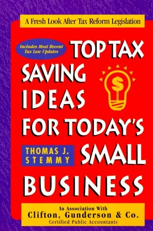 Cover of Top Tax Saving Ideas for Today's Small Business