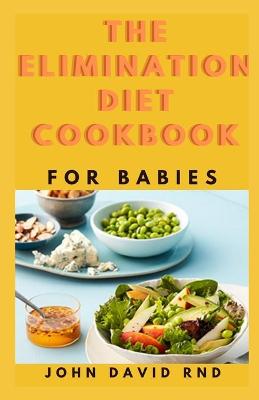 Cover of The Elimination Diet Cookbook for Babies