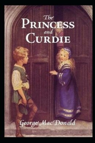 Cover of The Princess and Curdie-Original Edition(Annotated)