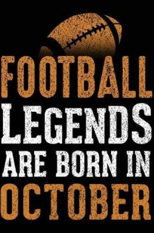 Cover of Football Legends Are Born In October