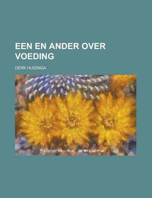 Book cover for Een En Ander Over Voeding