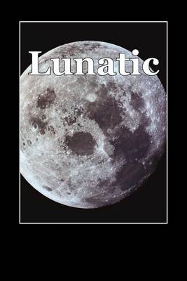 Book cover for Lunatic