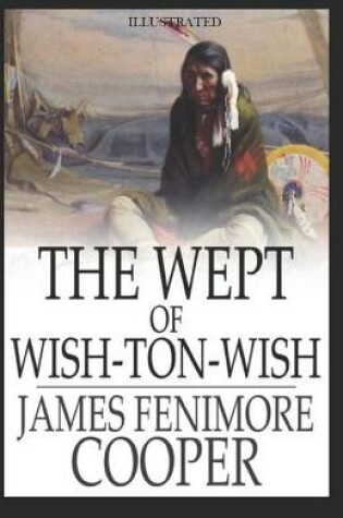 Cover of The wept of the Wish-ton-wish Illustrated