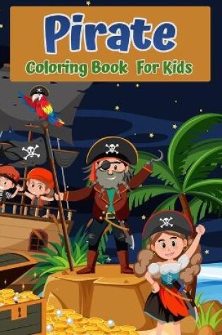 Cover of Pirates Coloring Book For Kids