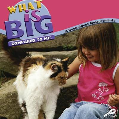 Cover of What Is Big Compared to Me?