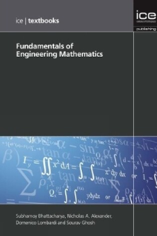 Cover of Fundamentals of Engineering Mathematics (ICE Textbook series)