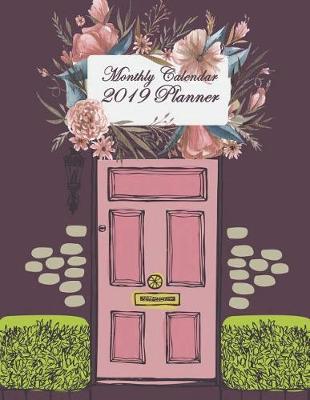 Book cover for Monthly Calendar 2019 Planner