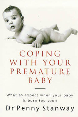 Cover of Coping With Your Premature Baby