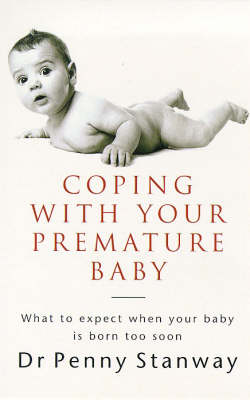 Book cover for Coping With Your Premature Baby