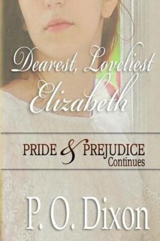 Cover of Dearest, Loveliest Elizabeth