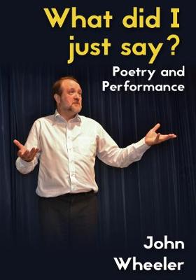 Book cover for What Did I Just Say?