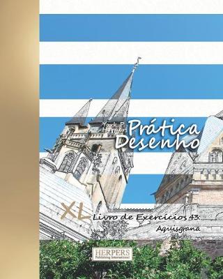 Cover of Prática Desenho - XL Livro de Exercícios 43