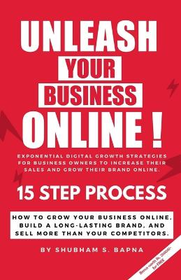 Cover of Unleash Your Business Online!