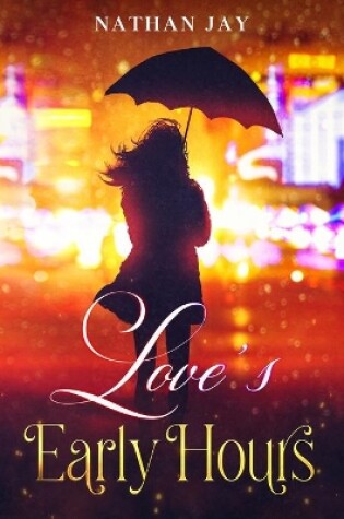 Cover of Love's Early Hours