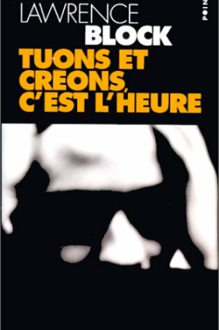 Cover of Tuons Et Cr'ons, C'Est L'Heure