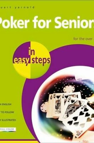 Cover of Poker for Seniors in Easy Steps