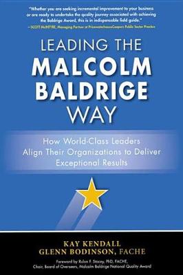 Book cover for Leading the Malcolm Baldrige Way: How World-Class Leaders Align Their Organizations to Deliver Exceptional Results