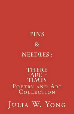 Cover of Pins & Needles (Poetry and Art Collection)