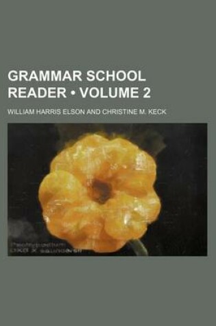 Cover of Grammar School Reader (Volume 2)