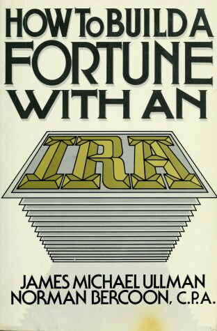 Book cover for How to Build a Fortune with an IRA